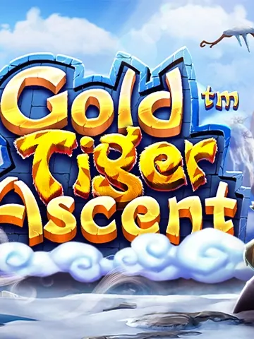 Gold Tiger Ascent